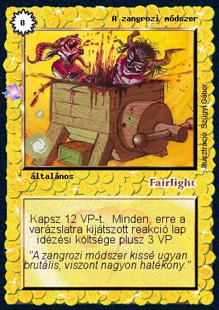 A zangrozi módszer