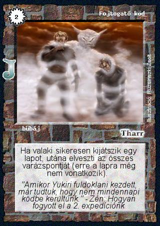 Fojtogató köd (junior)