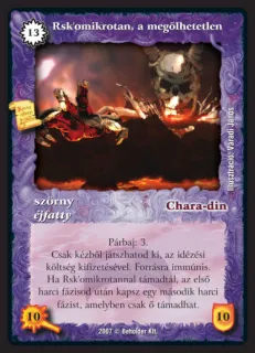 Rsk'omikrotan, a megölhetetlen
