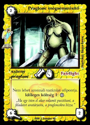 Praglonc megsemmisítő – Avatárok