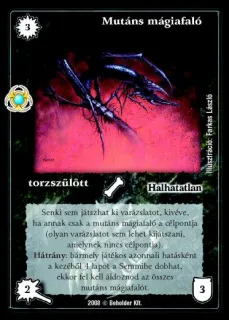 Mutáns mágiafaló (új)