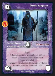 őrült Szajonn (új)