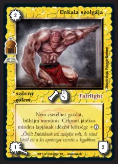 Enkala szolgája