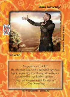 Raia követője (új)