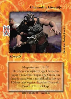 Chara-din követője (új)