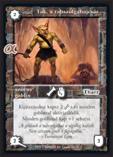 Tak, a rabszolgahajcsár(alfa)