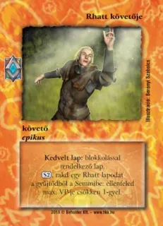 Rhatt követője (új)