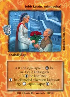 Jobb későn, mint soha!